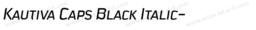Kautiva Caps Black Italic字体转换